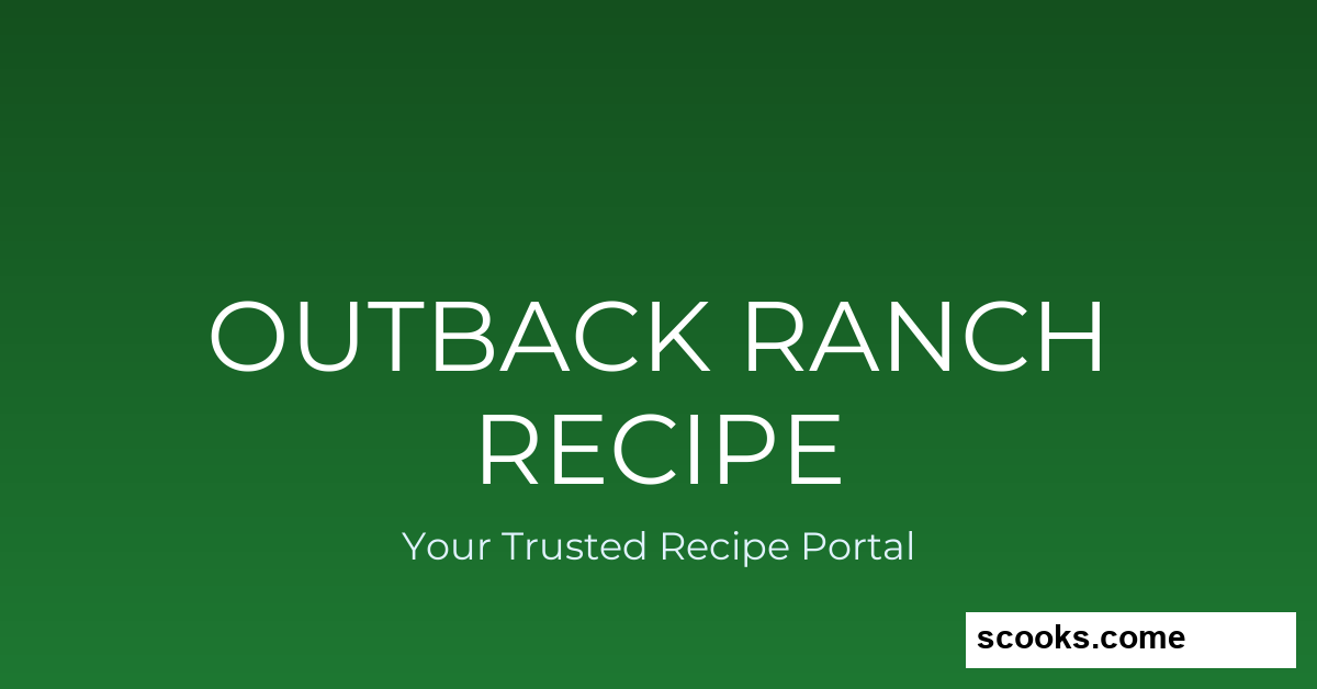 Outback Ranch Recipe