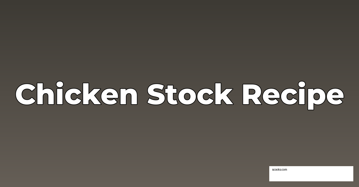 Chicken Stock Recipe